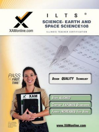 Könyv Ilts Science- Earth and Space Science 108 Teacher Certification Test Prep Study Guide Sharon Wynne