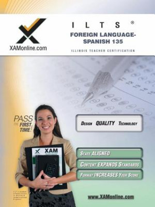 Kniha Ilts Foreign Language: Spanish 135 Teacher Certification Test Prep Study Guide Sharon Wynne