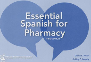 Livre Essential Spanish for Pharmacists Glenn L. Kisch