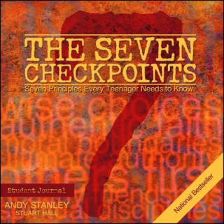 Kniha The Seven Checkpoints Student Journal Andy Stanley