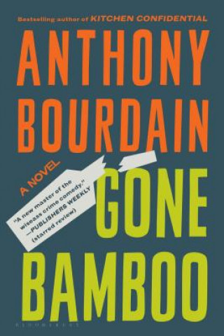 Книга Gone Bamboo Anthony Bourdain
