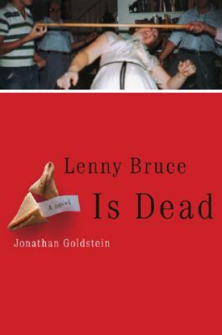 Livre Lenny Bruce Is Dead Jonathan Goldstein