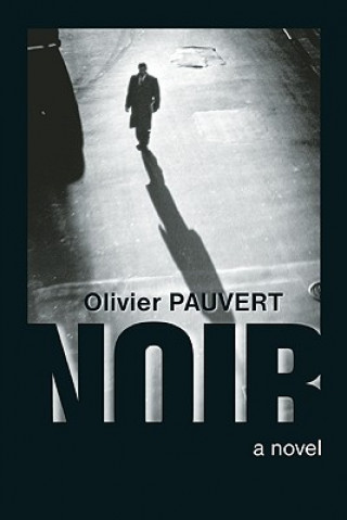 Kniha Noir Olivier Pauvert