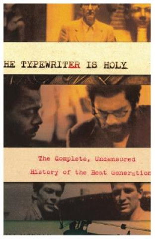 Buch The Typewriter Is Holy Bill Morgan