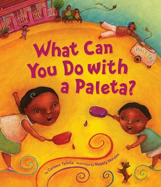 Kniha What Can You Do with a Paleta? Carmen Tafolla