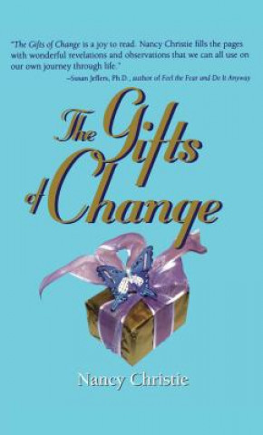 Carte The Gifts of Change Nancy Christie