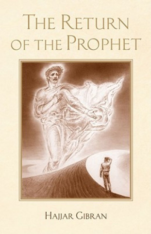 Buch The Return of the Prophet Hajjar Gibran