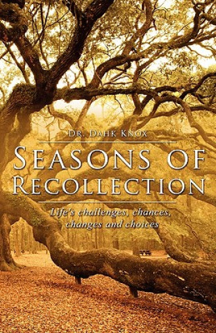 Książka Seasons of Recollection Warren B. Dahk Knox