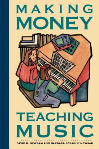 Buch Making Money Teaching Music David R. Newsam