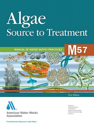 Książka M57 Algae Source to Treatment American Water Works Association