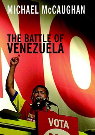 Knjiga The Battle of Venezuela Michael McCaughan