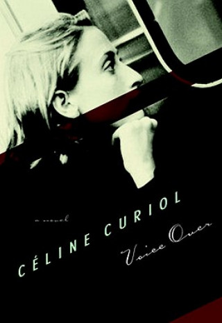 Knjiga Voice Over Celine Curiol