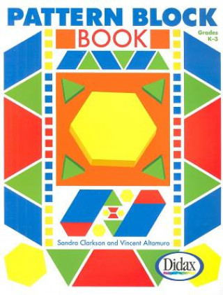 Book Pattern Block Book, Grades K-3 Sandy Clarkson