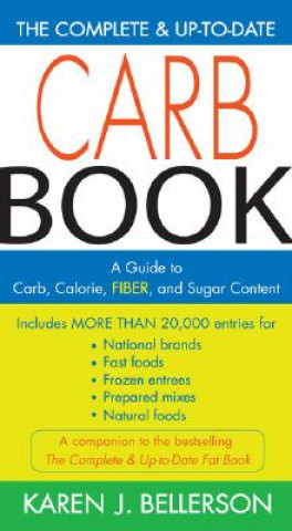 Carte Complete and Up to Date Carb Book Karen J. Bellerson