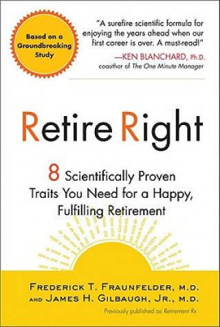 Buch Retire Right: 8 Scientifically Proven Traits You Need for a Happy, Fulfilling Retirement Frederick W. Fraunfelder