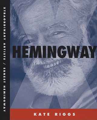 Książka Ernest Hemingway Kate Riggs