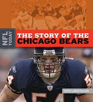 Könyv The Story of the Chicago Bears Nate LeBoutillier