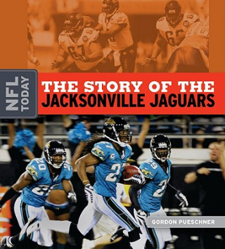 Knjiga The Story of the Jacksonville Jaguars Gordon Pueschner
