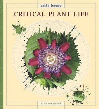 Könyv Critical Plant Life Valerie Bodden