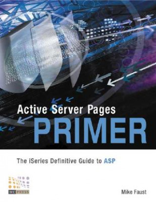Carte Active Server Pages Primer Mike Faust