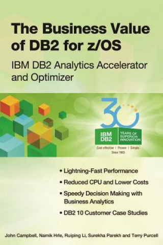 Carte The Business Value of DB2 for z/OS: IBM DB2 Analytics Accelerator and Optimizer John Campbell