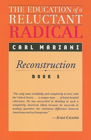 Книга The Education of a Reluctant Radical Carl Marzani