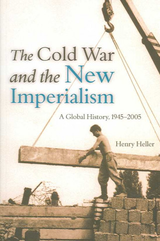 Carte Cold War and the New Imperialism Henry Heller