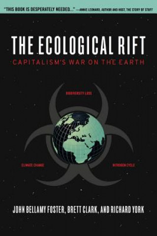 Carte The Ecological Rift: Capitalism's War on the Earth John Bellamy Foster