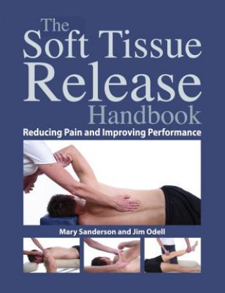 Kniha Soft Tissue Release Handbook Mary Sanderson