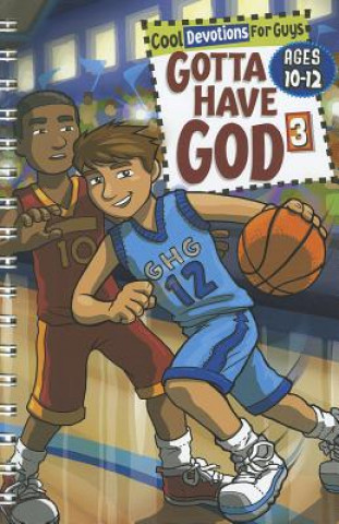 Kniha Gotta Have God 3: Cool Devotions for Guys Ages 10-12 H. Michael Brewer