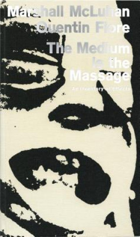 Książka Medium Is The Massage Marshall McLuhan