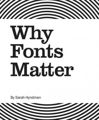 Książka Why Fonts Matter Sarah Hyndman