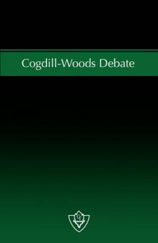 Könyv Cogdill-Woods Debate Roy E. Cogdill