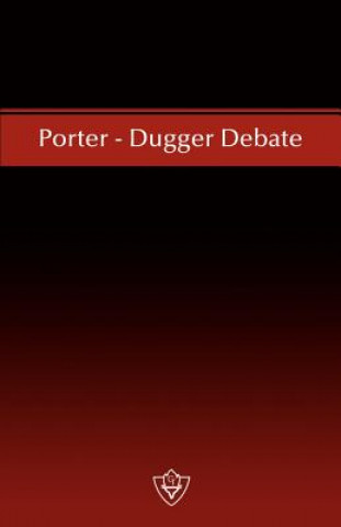 Carte Porter - Dugger Debate W. Curtis Porter