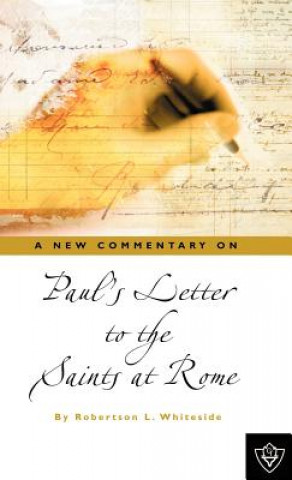 Carte Paul's Letter to the Saints at Rome Robertson L. Whiteside