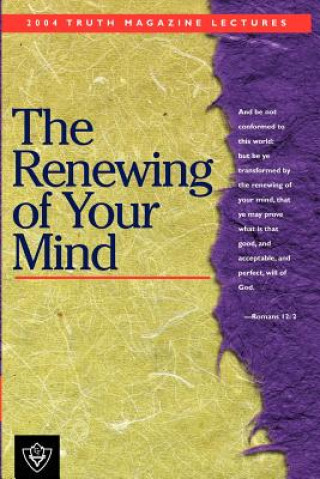 Kniha The Renewing of Your Mind Mike Willis