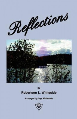 Kniha Reflections Robertson L. Whiteside