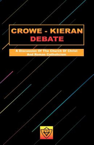 Könyv Crowe-Kieran Debate Glen Crowe