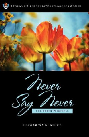 Kniha Never Say Never Catherine G. Swift