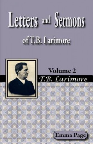 Kniha Letters and Sermons of T.B. Larimore Vol. 2 Emma Page
