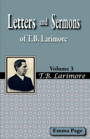 Carte Letters and Sermons of T.B. Larimore Vol. 3 Emma Page