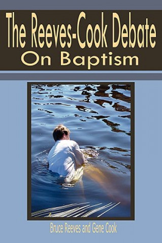 Book Reeves-Cook Debate on Baptism Bruce Reeves