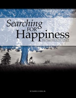 Knjiga Searching for Happiness Daniel H. King