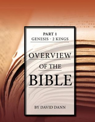 Книга Overview of the Bible, Part 1 David Dann