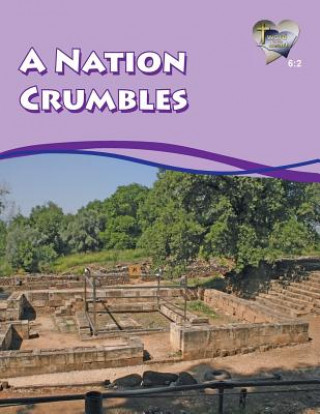 Book Word in the Heart 6: 2 -- A Nation Crumbles Mike Willis