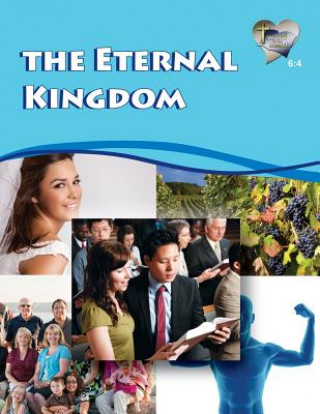 Książka Word in the Heart 6: 4 -- The Eternal Kingdom Mike Willis