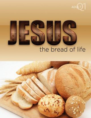 Carte The Bread of Life: Part 1 Greg Litmer