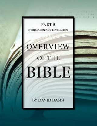 Kniha Overview of the Bible, Part 5 David Dann