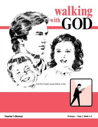Carte Walking with God, Primary 1, Teacher's Manual Mike Willis