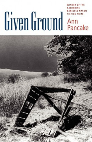 Buch Given Ground Ann Pancake